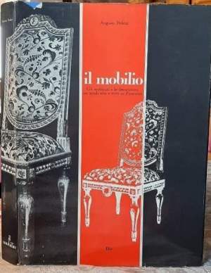 IL MOBILIO- GLI AMBIENTI E LE DECORAZIONI NEI SECOLI XVII E XVIII IN PIEMONTE(1967)