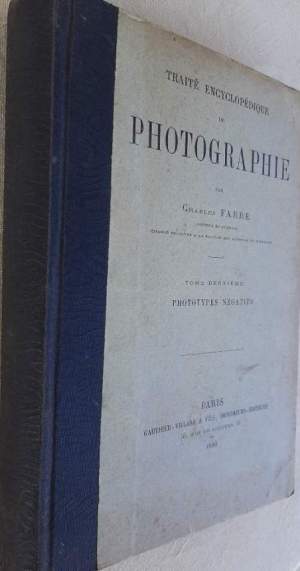 TRAITE ENCYCLOPEDIQUE DE PHOTOGRAPHIE 4 voll. (1889-1890)