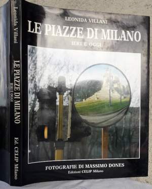 LE PIAZZE DI MILANO IERI E OGGI( 1987)