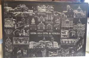 GUIDA ALLA CITTA' DI VENEZIA- VOL. II- Santa Croce- San Paolo(1987)