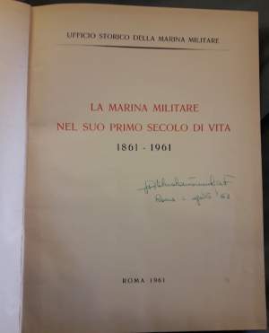 LA MARINA MILITARE NEL SUO PRIMO SECOLO DI VITA 1861 1961