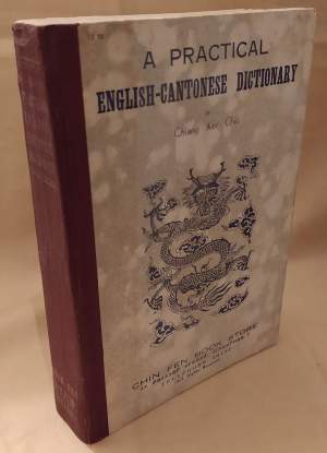 A PRACTICAL ENGLISH-CANTONESE DICTIONARY