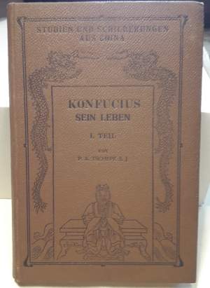 KONFUCIUS  I. Teil-Sein Leben(1910)