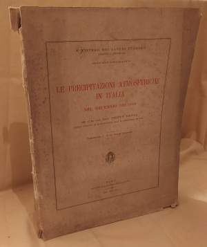 LE PRECIPITAZIONI ATMOSFERICHE IN ITALIA nel decennio 1921 - 1930 pubblicazione N. 16 del Servizio Idrografico (1934)