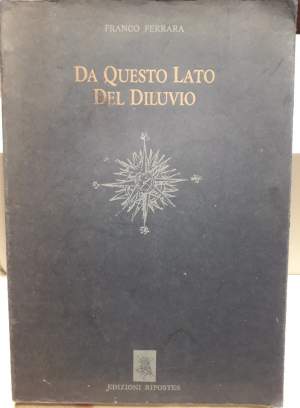 DA QUESTO LATO DEL DILUVIO-CINQUE POEMETTI 1964-1969( 1988)