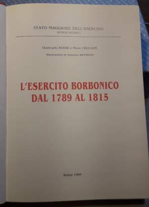 L'ESERCITO BORBONICO DAL 1789 AL 1815(1989)