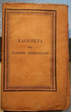 LE LEGGI CRIMINALI NEL LORO ORDINE NATURALE- VOL. III -TOMO I-(1813)
