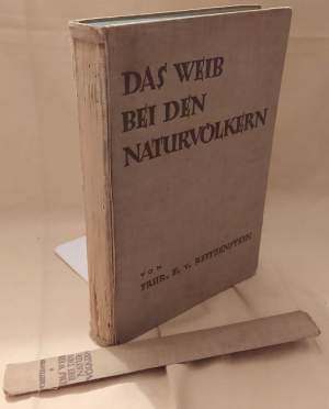 DAE WEIB BEI DEN NATURVOLKERN Eine Kulturgerschchte der primitiven Frau (s.d.)