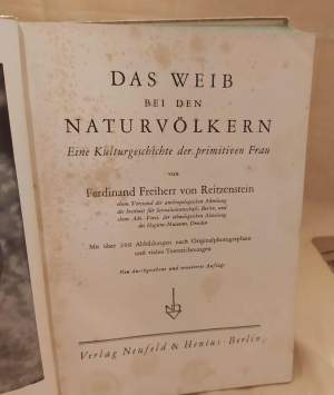 DAE WEIB BEI DEN NATURVOLKERN Eine Kulturgerschchte der primitiven Frau (s.d.)