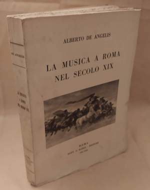 LA MUSICA A ROMA NEL SECOLO XIX (1935)