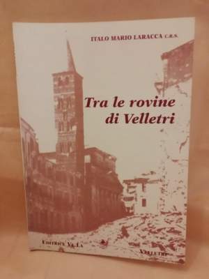 TRA LE ROVINE DI VELLETRI-Tragedia di un popolo(2000)