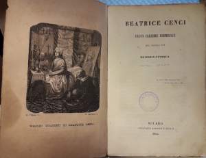 BEATRICE CENCI CAUSA CELEBRE CRIMINALE DEL XVI SECOLO MEMORIA STORICA 1856