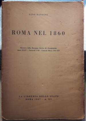 ROMA NEL 1860-ESTRATTO DALLA RASSEGNA STORICA DEL RISORGIMENTO(1937)