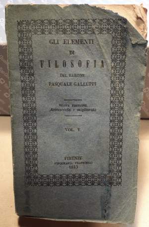 GLI ELEMENTI DI FILOSOFIA-VOL V -LA FILOSOFIA MORALE( 1843)