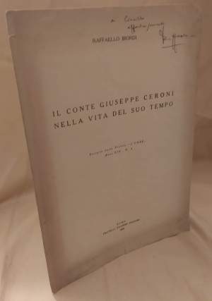IL CONTE GIUSEPPE CERONI NELLA VITA DEL SUO TEMPO (1956)
