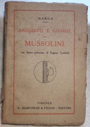 ANEDDOTI E GIUDIZI SU MUSSOLINI( 1925)