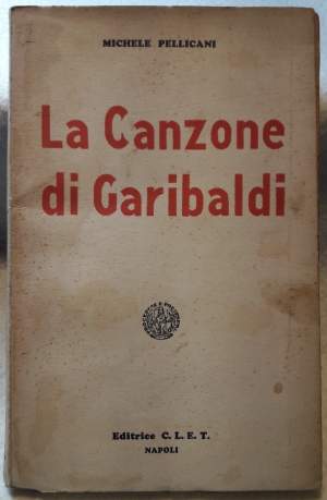 LA CANZONE DI GARIBADI CANTICA EPICO-LIRICA( 1935)