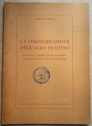 LA COLONIZZAZIONE DELL'AGRO PONTINO ( 1956)