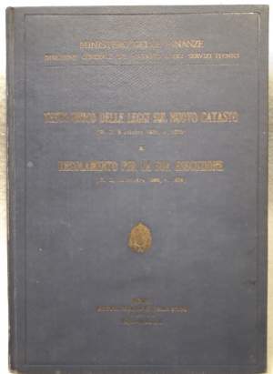 TESTO UNICO DELLE LEGGI SUL NUOVO CATASTO E REGOLAMENTO PER LA SUA ESECUZIONE(1934)