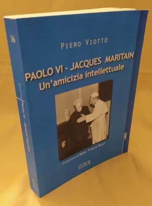 PAOLO VI - JACQUES MARITAIN UN'AMICIZIA INTELLETTUALE (2014)
