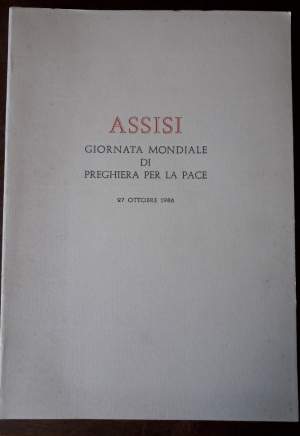 ASSISI-GIORNATA MONDIALE DI PREGHIERA PER LA PACE-27 OTTOBRE 1986