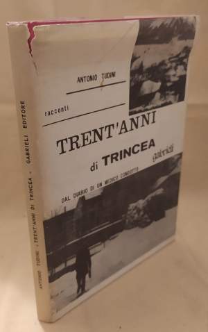 TRENT'ANNI DI TRINCEA dal diario di un medico condotto (1978)