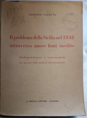 IL PROBLEMA DELLA SICILIA NEL 1848 ATTRAVERSO NUOVE FONTI INEDITE( 1951)