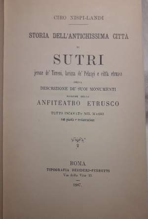 STORIA DELL'ANTICHISSIMA CITTA' DI SUTRI JERONE DE' TIRRENI, LARISSA DE PELASGI E CITTA' ETRUSCA(1991) COPIA ANASTATICA