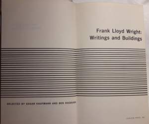 FRANK LLOYD WRIGHT: WRITINGS AND BUILDINGS(1960)
