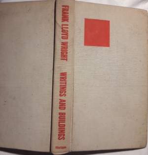 FRANK LLOYD WRIGHT: WRITINGS AND BUILDINGS(1960)