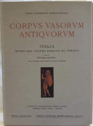 CORPUS VASORUM ANTIQUORUM- ITALIA MUSEO DEL TEATRO ROMANO DI VERONA(1961)