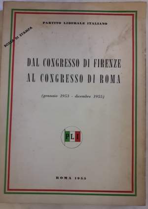 DAL CONGRESSO DI FIRENZE AL CONGRESSO DI ROMA(GENNAIO 1953-DICEMBRE 1955)(1955)