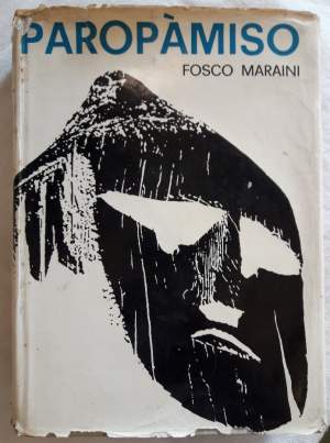 PAROPAMISO-SPEDIZIONE ROMANA ALL'HINDU-KUSH AD ASCENSIONE DEL PICO SARAGHRAR(7350 M.) (1963)