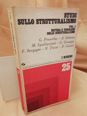 STUDI SULLO STRUTTURALISMO vol. I Natura e problemi dello strutturalismo (1976)