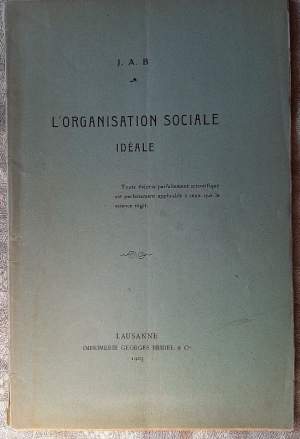 L'ORGANIZATION SOCIALE IDEALE( 1905)