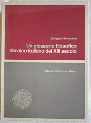 UN GLOSSARIO FILOSOFICO EBRAICO-ITALIANO DEL XIII SECOLO(1969)