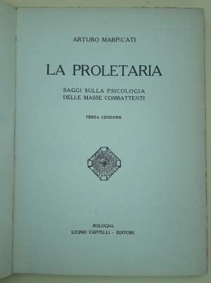 LA PROLETARIA-SAGGI SULLA PSICOLOGIA DELLE MASSE COMBATTENTI(1934)
