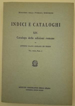 CATALOGO DELLE EDIZIONI ROMANE DI ANTONIO BLADO ASOLANO ED EREDI (1516-1593)-XIV- VOL. UNICO, Fasc. 4