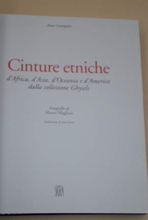 CINTURE ETNICHE D'AFRICA, D'OCEANIA E D'AMERICA DALLA COLLEZIONE GHYSELS(2004)
