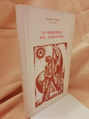 LA RESISTENZA NEL FORLIVESE (1962)