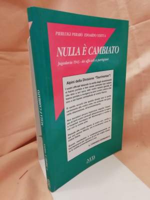 NULLA E' CAMBIATO Jugoslavia 1943 - da ufficiali a partigiani (2000)