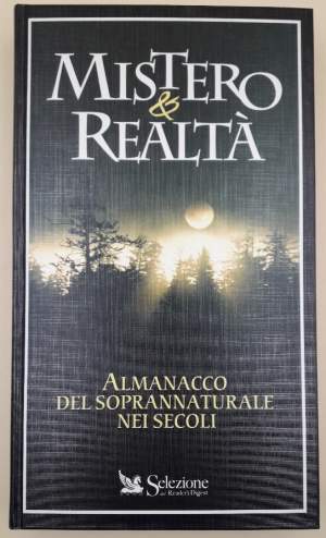 MISTERO & REALTA'- ALMANACCO DEL SOPRANNATURALE NEI SECOLI(1997)
