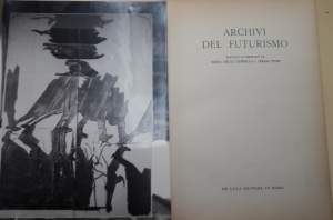 ARCHIVI DEL FUTURISMO- VOLUME SECONDO( 1962)