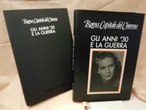 ROMA CAPITALE DEL CINEMA. GLI ANNI '30 E LA GUERRA  (1994)