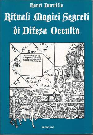 RITUALI MAGICI SEGRETI DI DIFESA OCCULTA - Le armi magiche difensive (1988)