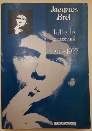 JACQUES BREL TUTTE LE CANZONI 1948-1977(1994)