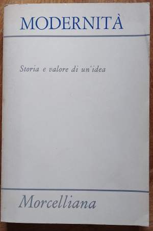 MODERNITA'- STORIA E VALORE DI UN IDEA(1982)