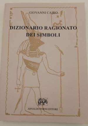 DIZIONARIO RAGIONATO DEI SIMBOLI(2010)