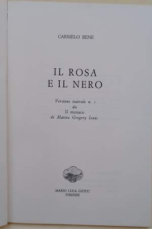 IL ROSA E IL NERO-VERSIONE TEATRALE N. 1 DA IL MONACO DI MATTEW GREGORY LEWIS( 1979)