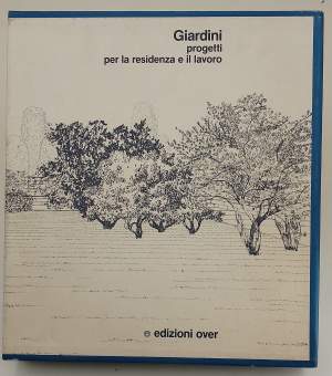 GIARDINI PROGETTI PER LA RESIDENZA E IL LAVORO(1989)